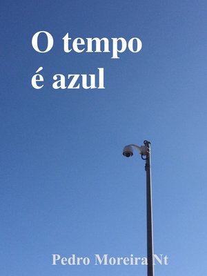 cover image of O tempo é azul